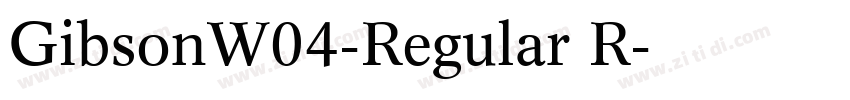 GibsonW04-Regular R字体转换